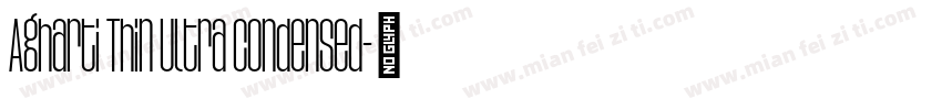 Agharti Thin Ultra Condensed字体转换